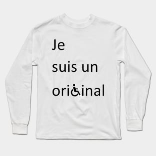 Je suis un original Long Sleeve T-Shirt